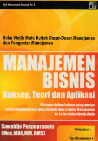 Image of Manajemen Bisnis; Konsep teori dan aplikasi
