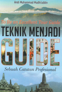 Image of To be Excellent Tour Guide; teknik menjadi Guide