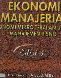 Image of Ekonomi Manajerial; Ekonomi Mikro Terapan Untuk Manajemen Bisnis