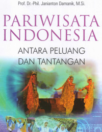 Image of Pariwisata Indonesia; antara peluang dan tantangan