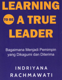 Image of Learning To Be A True Leader