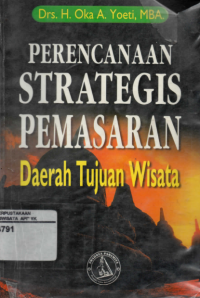 Image of Perencanaan Strategis Pemasaran  Daerah Tujuan Wisata